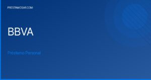 Préstamo Personal BBVA: Obtén Créditos de hasta $40.000.000